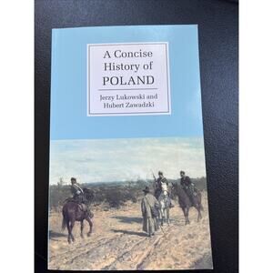 Poland A Concise History of Poland Politics Culture by Jerzy Lukowski Book 2001